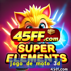 jogo de moto 3d de grau